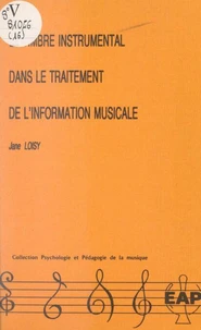 Le timbre instrumental dans le traitement de l'information musicale