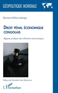 Lokangu starmans Bofoe - Droit pénal économique congolais - Régime juridique des infractions économiques.
