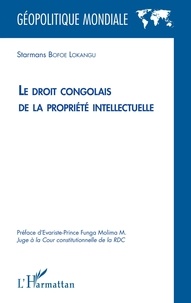 Lokangu starmans Bofoe - Le droit congolais de la propriété intellectuelle.