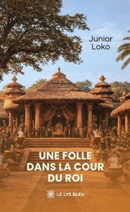 Une folle dans la cour du roi