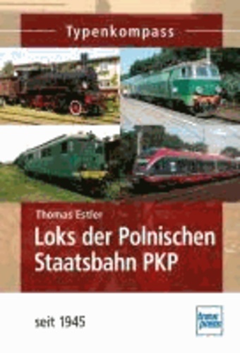 Loks der Polnischen Staatsbahn PKP seit 1945.