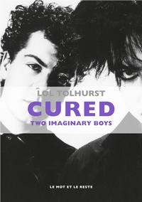 Lol Tolhurst - Cured - Two imaginary boys.