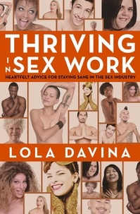  Lola Davina - Thriving in Sex Work: Heartfelt Advice for Staying Sane in the Sex Industry.