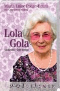 Lola Gola - Loslassen - Gott lassen.