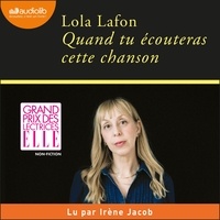 Lola Lafon - Quand tu écouteras cette chanson.