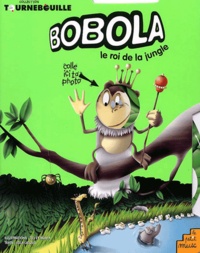 Lola Laszlo - Bobola le roi de la jungle.