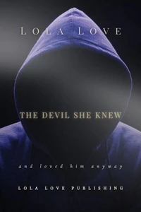 The Devil She Knew and Loved Him Anyway