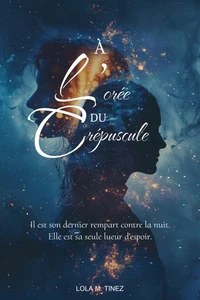 À l’orée du crépuscule Tome 1