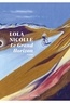Lola Nicolle - Le Grand Horizon.
