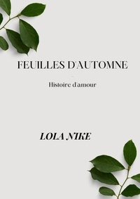  Lola Nike - Feuilles D'automne - Histoire d'amour.