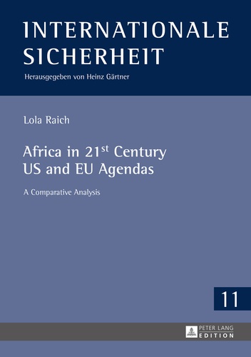 Lola Raich - Africa in 21st Century US and EU Agendas - A Comparative Analysis.