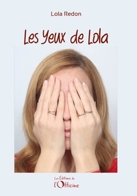 Lola Redon - Les Yeux de Lola.