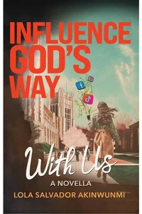 Influence God's Way With Us