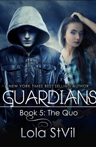  Lola St. Vil - Guardians: The Quo  (Book 5) - Guardians, #5.