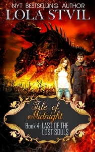  Lola StVil - Isle Of Midnight: Last of the Lost Souls (Isle Of Midnight Series, Book 4) - Isle Of Midnight, #4.