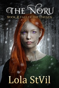  Lola StVil - The Noru: Fall Of The Chosen (The Noru Series, Book 3) - The Noru.