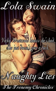 Naughty Lies: The Frenemy Chronicles