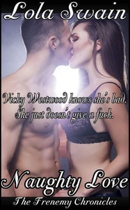 Naughty Love: The Frenemy Chronicles