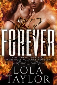  Lola Taylor - Forever - Blood Moon Rising, #8.