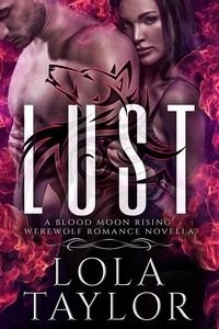  Lola Taylor - Lust - Blood Moon Rising, #7.