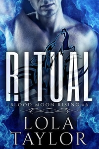  Lola Taylor - Ritual - Blood Moon Rising, #6.