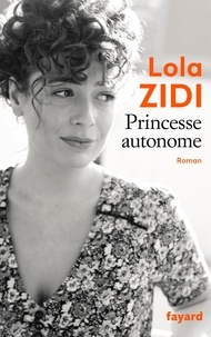 Lola Zidi - Princesse autonome.