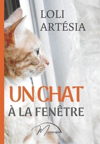 Loli Artésia et Mnemosia Éditions - Un chat à la fenêtre.