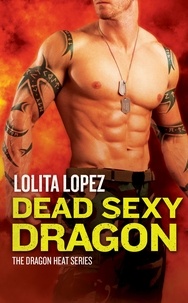 Lolita Lopez - Dead Sexy Dragon.