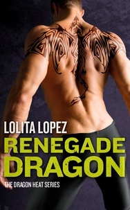 Lolita Lopez - Renegade Dragon.