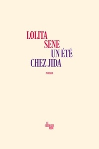 Lolita Sene - Un été chez Jida.