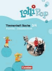 LolliPop Sache 3./4. Schuljahr - Gesellschaft - Familie. Themenheft 1.