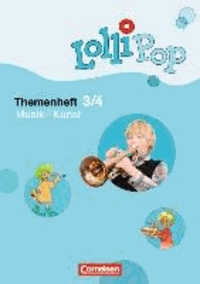 LolliPop Sache 3./4. Schuljahr - Musik - Kunst. Themenheft 7.