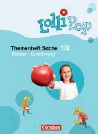 LolliPop Themenheft Sache 1/2 - Körper - Ernährung.