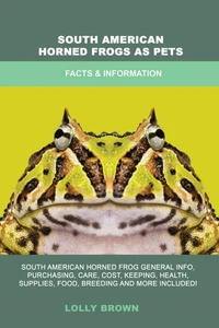 South American Horned Frogs as Pets
