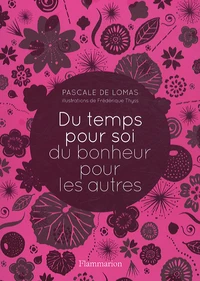 Du temps pour soi, du bonheur pour les autres
