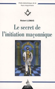 Le secret de l'initiation maçonnique