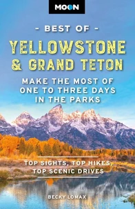 Moon Best of Yellowstone &amp; Grand Teton