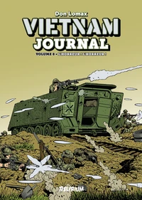 VIETNAM JOURNAL Volume 8 : Au delà de l'horreur