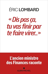 "Dis pas ça, tu vas finir par te faire virer"