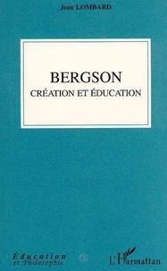 Bergson, création et éducation