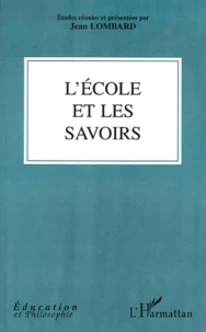 L'Ecole Et Les Savoirs