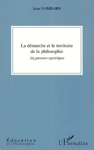 La démarche et le territoire de la philosophie