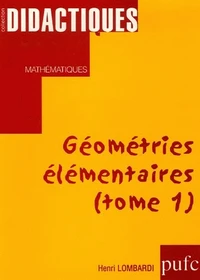 Géométries élémentaires (Tome 1)