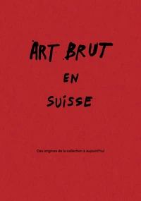 Art brut en Suisse