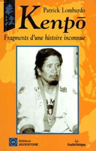 Kenpo. Fragments D'Une Histoire Inconnue