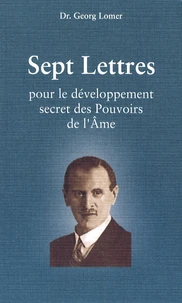 Sept lettres pour le développement secret des pouvoirs de l'âme