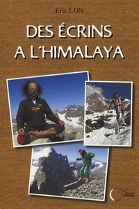 Des Ecrins à l'Himalaya