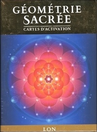  Lon - Géometrie sacrée, cartes d'activation - Découvrez le langage de l'âme.