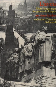 L'aveu (dans l'engrenage du procès de Prague)