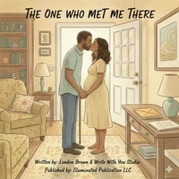 The One Who Met Me There